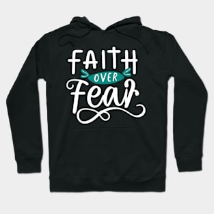 Faith over fear Hoodie